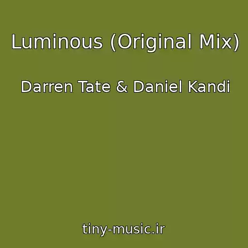 کاور آهنگ Luminous (Original Mix) از Darren Tate & Daniel Kandi