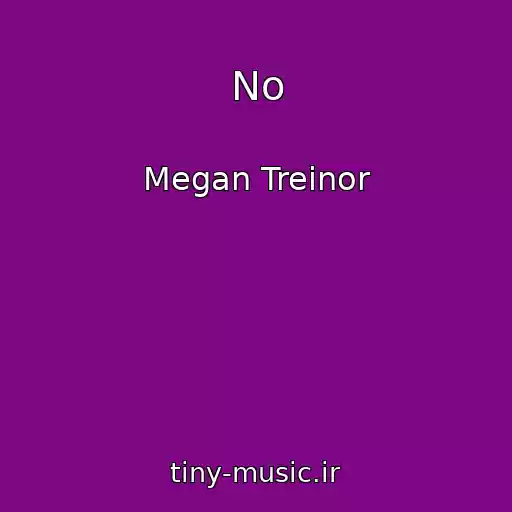 کاور آهنگ No از Megan Treinor