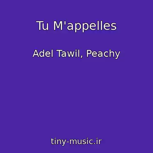 کاور آهنگ Tu M'appelles از Adel Tawil, Peachy