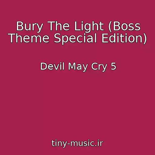 کاور آهنگ Bury The Light (Boss Theme Special Edition) از Devil May Cry 5