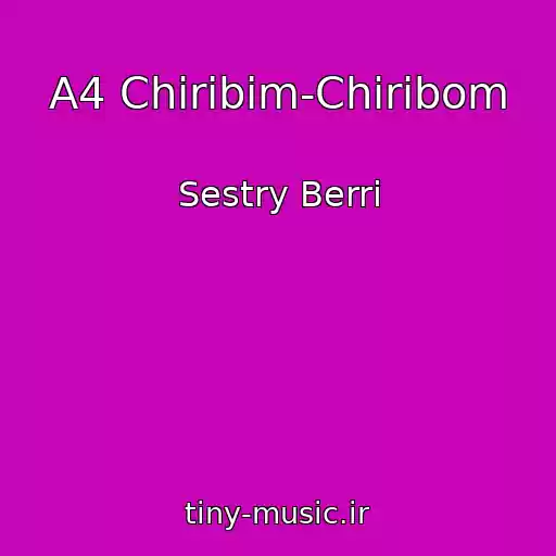 کاور آهنگ A4 Chiribim-Chiribom از Sestry Berri