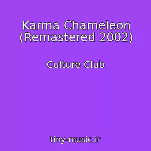 کاور آهنگ Karma Chameleon (Remastered 2002) از Culture Club