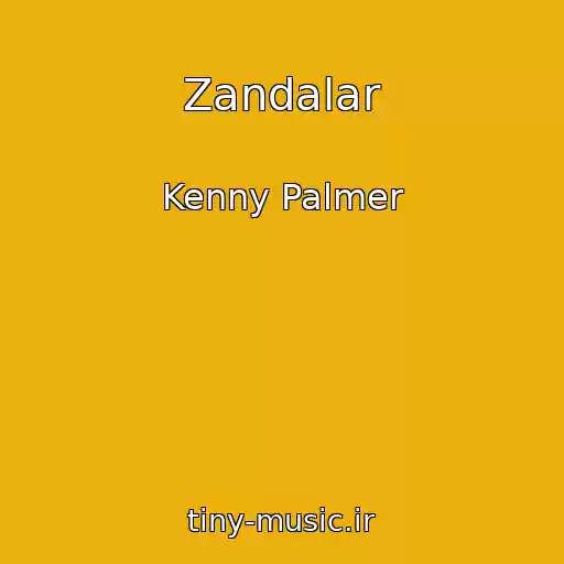 کاور آهنگ Zandalar از Kenny Palmer