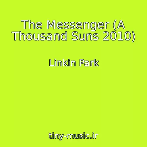 کاور آهنگ The Messenger (A Thousand Suns 2010) از Linkin Park