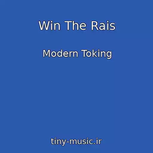 کاور آهنگ Win The Rais از Modern Toking
