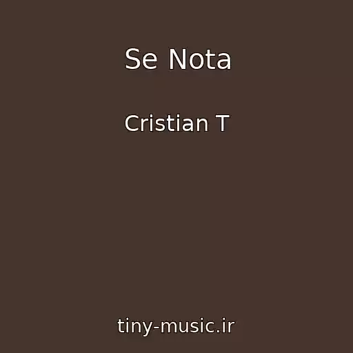 کاور آهنگ Se Nota از Cristian T