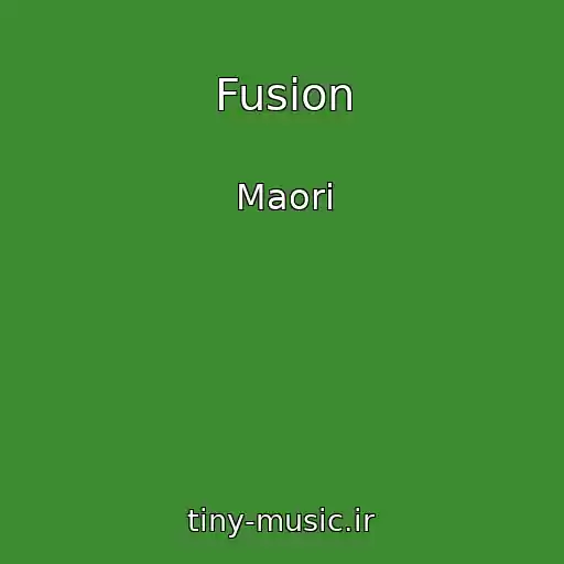 کاور آهنگ Fusion از Maori