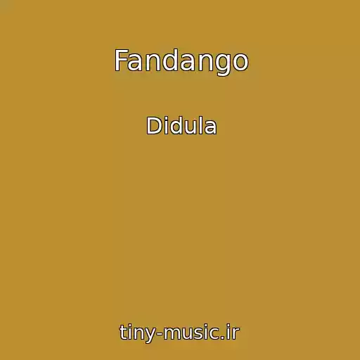 کاور آهنگ Fandango از Didula