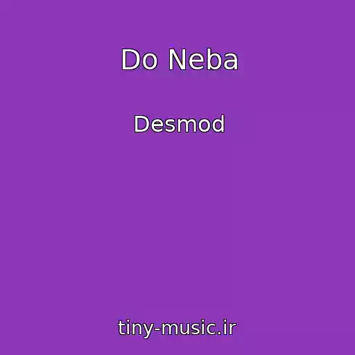 کاور آهنگ Do Neba از Desmod