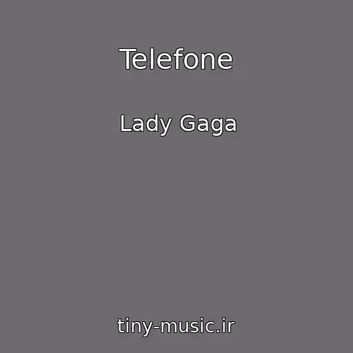کاور آهنگ Telefone از Lady Gaga