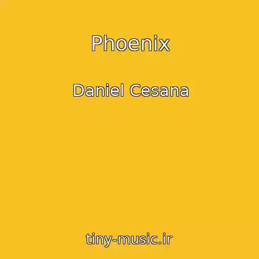کاور آهنگ Phoenix از Daniel Cesana