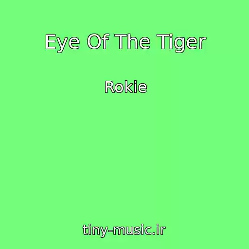 کاور آهنگ Eye Of The Tiger از Rokie