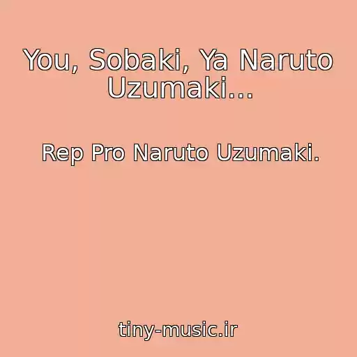 کاور آهنگ You, Sobaki, Ya Naruto Uzumaki... از Rep Pro Naruto Uzumaki.