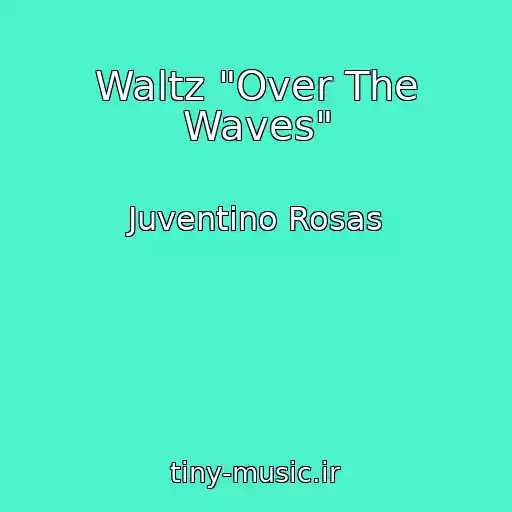 کاور آهنگ Waltz "Over The Waves" از Juventino Rosas