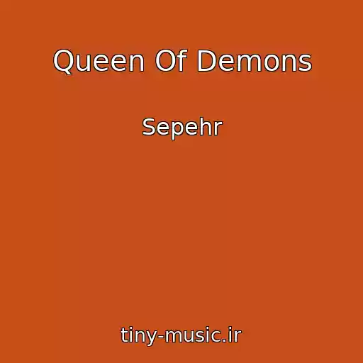کاور آهنگ Queen Of Demons از Sepehr