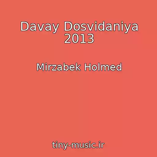 کاور آهنگ Davay Dosvidaniya 2013 از Mirzabek Holmed