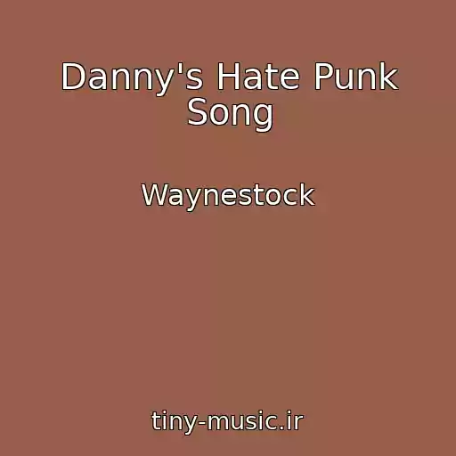 کاور آهنگ Danny's Hate Punk Song از Waynestock
