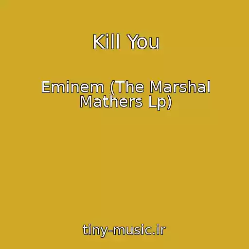 کاور آهنگ Kill You از Eminem (The Marshal Mathers Lp)