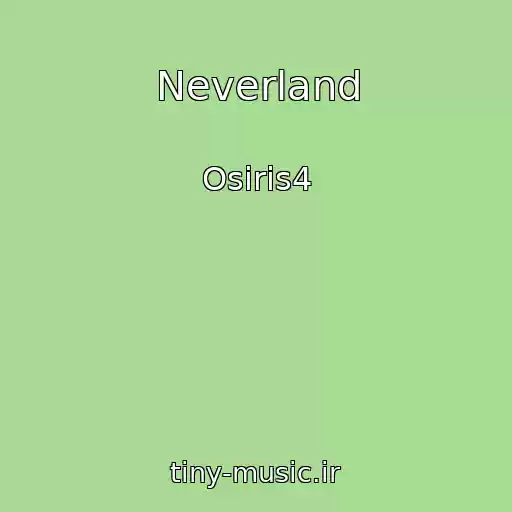کاور آهنگ Neverland از Osiris4