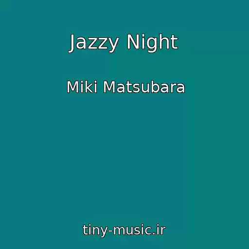 کاور آهنگ Jazzy Night از Miki Matsubara