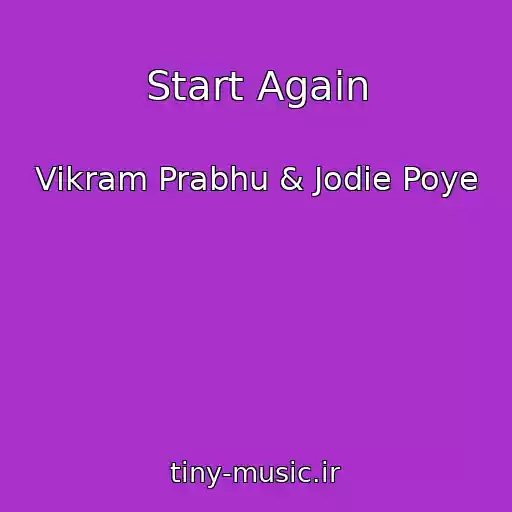 کاور آهنگ Start Again از Vikram Prabhu & Jodie Poye