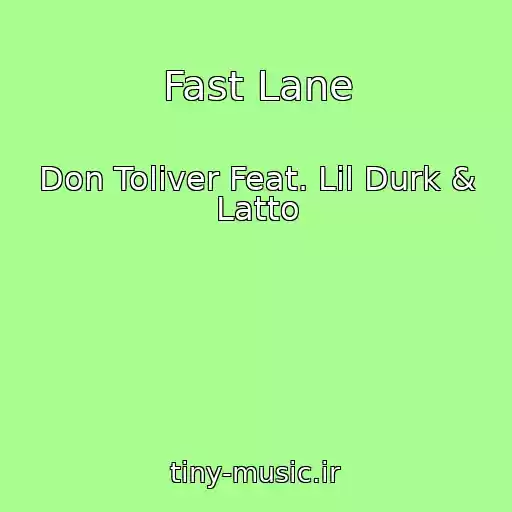 کاور آهنگ Fast Lane از Don Toliver Feat. Lil Durk & Latto
