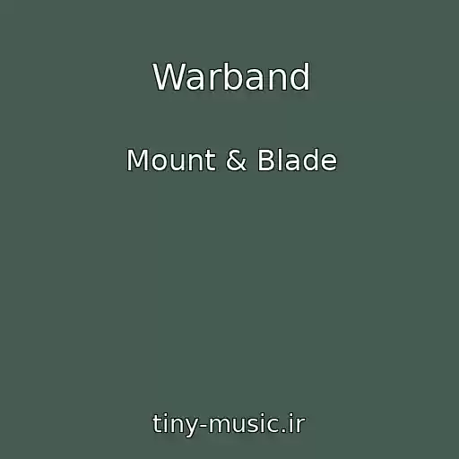 کاور آهنگ Warband از Mount & Blade