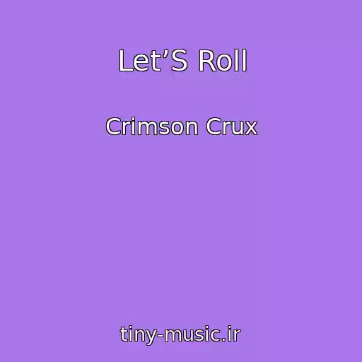 کاور آهنگ Let’S Roll از Crimson Crux