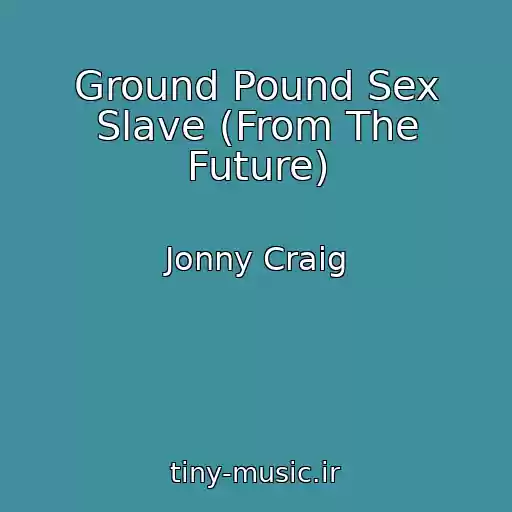 کاور آهنگ Ground Pound Sex Slave (From The Future) از Jonny Craig