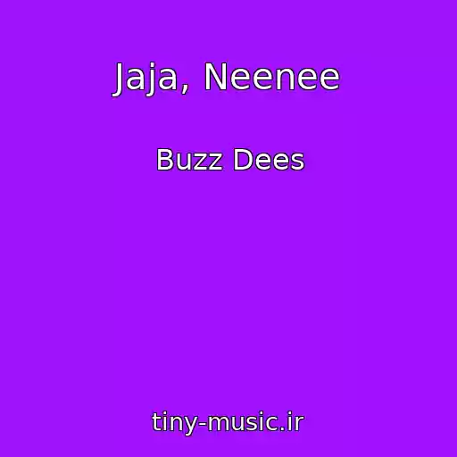 کاور آهنگ Jaja, Neenee از Buzz Dees