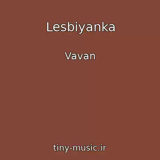 کاور آهنگ Lesbiyanka از Vavan