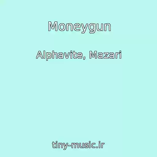 کاور آهنگ Moneygun از Alphavite, Mazari