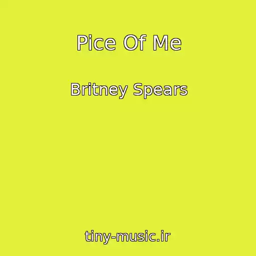 کاور آهنگ Pice Of Me از Britney Spears