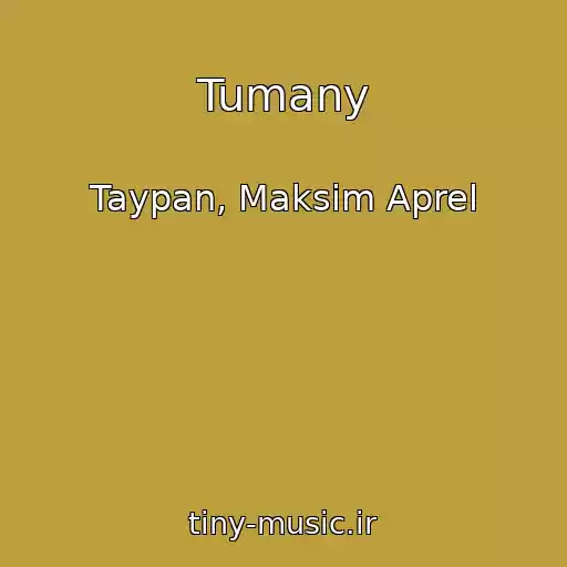 کاور آهنگ Tumany از Taypan, Maksim Aprel