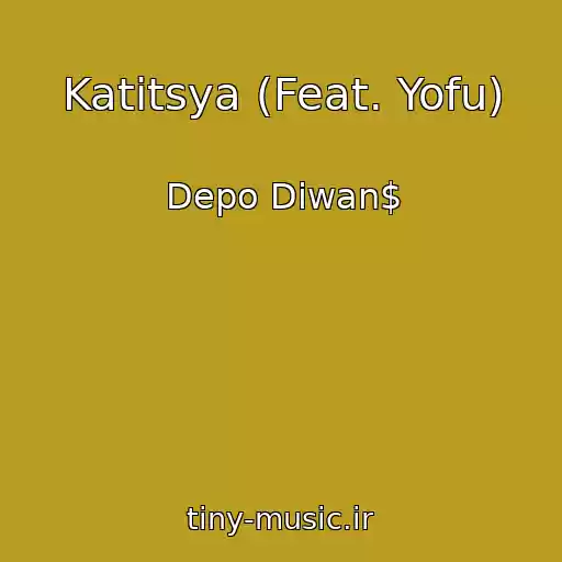 کاور آهنگ Katitsya (Feat. Yofu) از Depo Diwan$