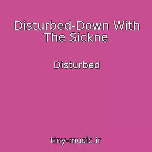 کاور آهنگ Disturbed-Down With The Sickne از Disturbed