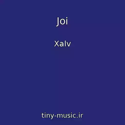 کاور آهنگ Joi از Xalv