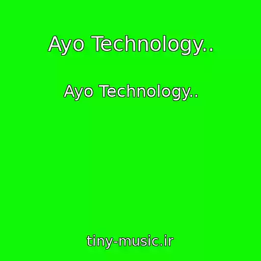 کاور آهنگ Ayo Technology.. از Ayo Technology..