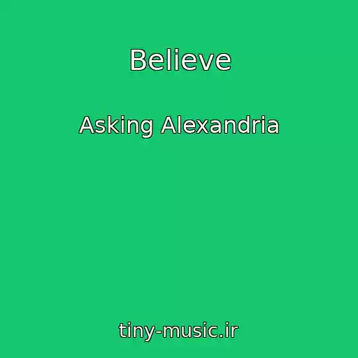 کاور آهنگ Believe از Asking Alexandria
