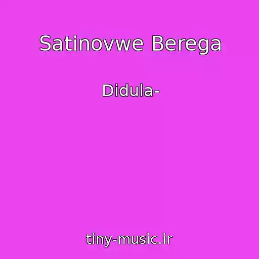 کاور آهنگ Satinovwe Berega از Didula-