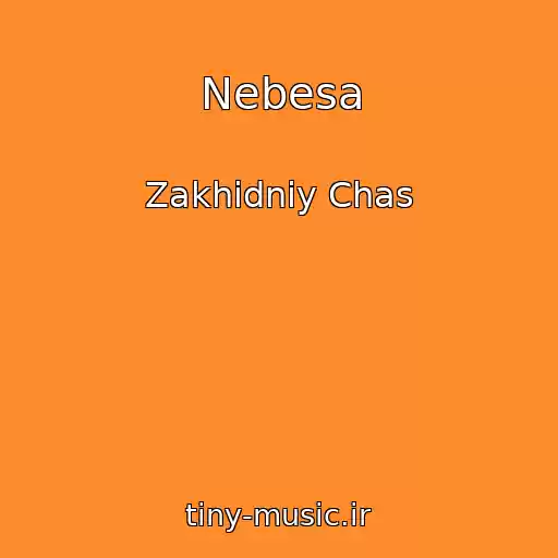 کاور آهنگ Nebesa از Zakhіdniy Chas