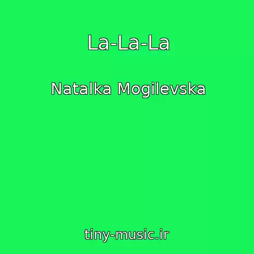 کاور آهنگ La-La-La از Natalka Mogіlevska