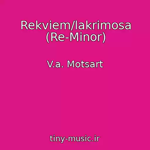 کاور آهنگ Rekviem/lakrimosa (Re-Minor) از V.a. Motsart