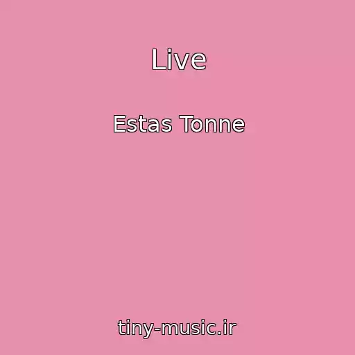 کاور آهنگ Live از Estas Tonne