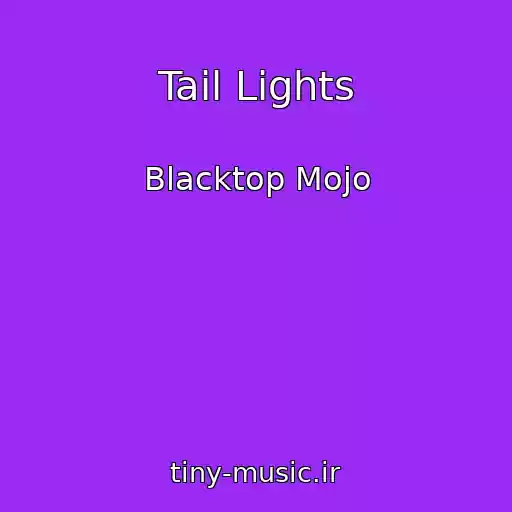 کاور آهنگ Tail Lights از Blacktop Mojo