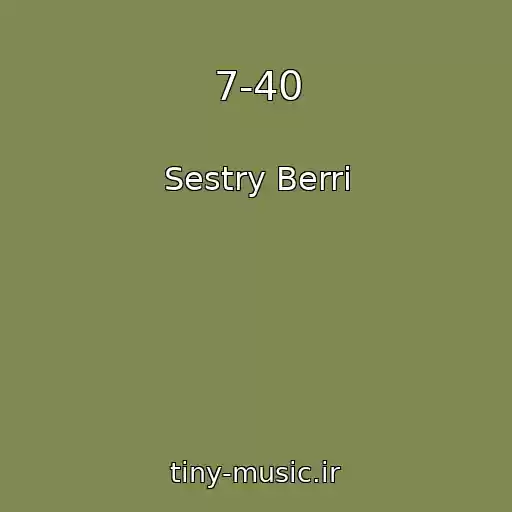 کاور آهنگ 7-40 از Sestry Berri