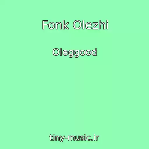 کاور آهنگ Fonk Olezhi از Oleggood