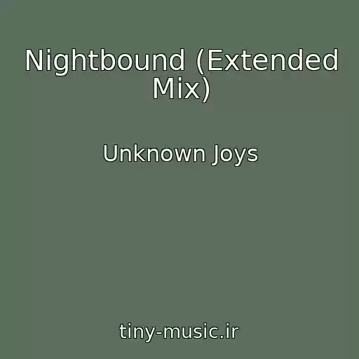 کاور آهنگ Nightbound (Extended Mix) از Unknown Joys