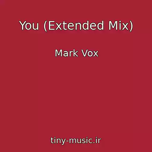 کاور آهنگ You (Extended Mix) از Mark Vox