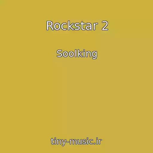 کاور آهنگ Rockstar 2 از Soolking